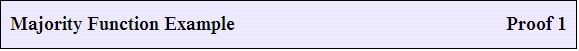 Majority Function Example Proof 1 Title
