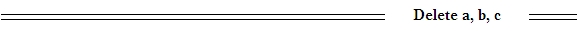 Equational Inference Delete a, b, c