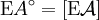 \operatorname{E}A^\circ = [\operatorname{E}\mathcal{A}]