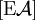 [\operatorname{E}\mathcal{A}]