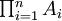 \textstyle \prod_{i=1}^n A_i