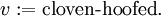 v := \text{cloven-hoofed}.\!