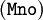 (\texttt{Mno})
