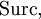 \operatorname{Surc},