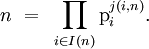 n ~=~ \prod_{i \in I(n)} \text{p}_{i}^{j(i, n)}.\!
