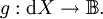 g&nbsp;: \operatorname{d}X \to \mathbb{B}.\!