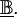 \underline\mathbb{B}.