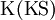 \operatorname{K}(\operatorname{K}\operatorname{S})
