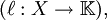 (\ell&nbsp;: X \to \mathbb{K}),