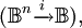 (\mathbb{B}^n \xrightarrow{i} \mathbb{B}),