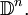\mathbb{D}^n.