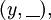 (y, \underline{~~}),