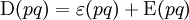 \operatorname{D}(pq) = \varepsilon(pq) + \operatorname{E}(pq)