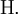 \operatorname{H}.