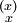\begin{smallmatrix} (x) \\  x  \\ \end{smallmatrix}