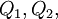 Q_1, Q_2,\!