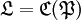 \mathfrak{L} = \mathfrak{C} (\mathfrak{P})