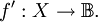 f^\prime&nbsp;: X \to \mathbb{B}.