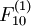 F_{10}^{(1)}\!