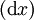 (\operatorname{d}x)