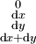 \begin{smallmatrix} 0 \\ \operatorname{d}x \\ \operatorname{d}y \\ \operatorname{d}x + \operatorname{d}y \\ \end{smallmatrix}