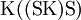 \operatorname{K}((\operatorname{S}\operatorname{K})\operatorname{S})