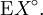 \operatorname{E}X^\circ.