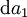 \operatorname{d}a_1