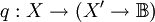 q&nbsp;: X \to (X' \to \mathbb{B})