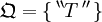 \mathfrak{Q} = \{ \, ^{\backprime\backprime} T \, ^{\prime\prime} \, \}