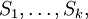 S_1, \ldots, S_k,\!