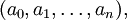 (a_0, a_1, \ldots, a_n),\!