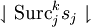 \downharpoonleft \operatorname{Surc}^k_j s_j \downharpoonright