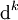 \operatorname{d}^k