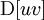 \operatorname{D}[uv]\!
