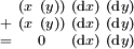 \begin{smallmatrix}   & (x\ (y)) & (\operatorname{d}x) & (\operatorname{d}y) \\ + & (x\ (y)) & (\operatorname{d}x) & (\operatorname{d}y) \\ = &    0     & (\operatorname{d}x) & (\operatorname{d}y) \\ \end{smallmatrix}