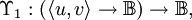 \Upsilon_1 : (\lang u, v \rang \to \mathbb{B}) \to \mathbb{B},