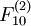F_{10}^{(2)}\!