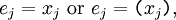 e_j = x_j ~\text{or}~ e_j = \texttt{(} x_j \texttt{)},