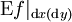 \operatorname{E}f|_{\operatorname{d}x(\operatorname{d}y)}