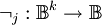 \lnot_j : \mathbb{B}^k \to \mathbb{B}