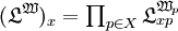 (\mathfrak{L}^\mathfrak{W})_x = \textstyle\prod_{p \in X} \mathfrak{L}_{xp}^{\mathfrak{W}_p}