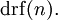 \operatorname{drf}(n).\!