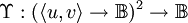\Upsilon : (\lang u, v \rang \to \mathbb{B})^2 \to \mathbb{B}