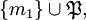 \{ m_1 \} \cup \mathfrak{P},
