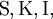 \operatorname{S}, \operatorname{K}, \operatorname{I},